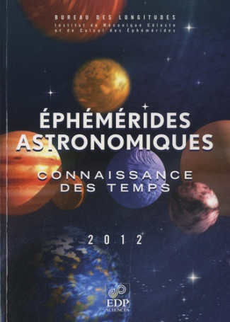 EPHEMERIDES ASTRONOMIQUES 2012 ET CD