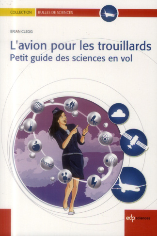 L'avion pour les trouillards - Petit guide des sciences en vol