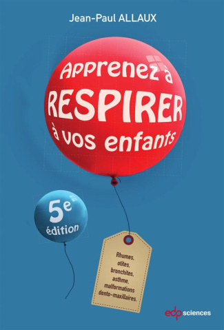 APPRENEZ A RESPIRER A VOS ENFANTS
