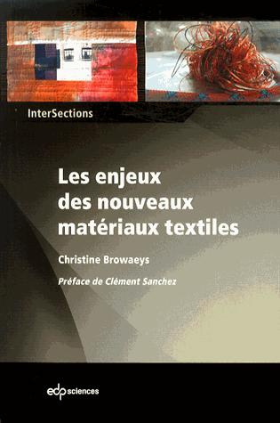 ENJEUX DES NOUVEAUX MATERIAUX TEXTILES (LES)