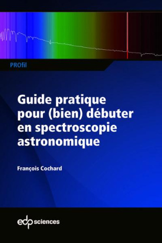 Guide pratique pour (bien) débuter en spectroscopie astronomique