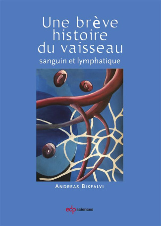 Une brève histoire du vaisseau sanguin lymphatique