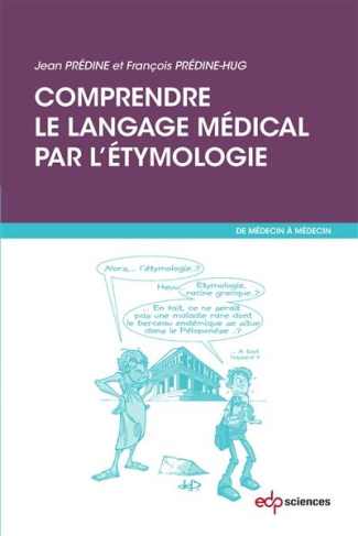 Comprendre le langage médical par l'étymolgie