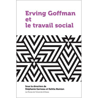 Erving Goffman et le travail social