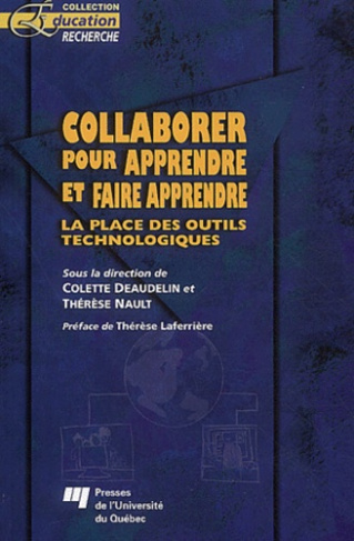 COLLABORER POUR APPRENDRE ET FAIRE APPRENDRE. LA PLACE DES OUTILS TECHNOLOGIQUES