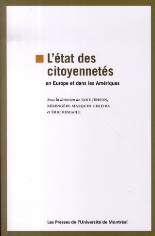 L'état des citoyennetés en Europe et dans les Amériques