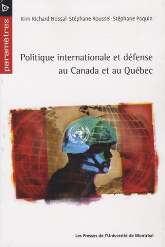 Politique internationale et défense au Canada et au Québec