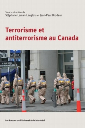Terrorisme et anti-terrorisme au Canada. 0000