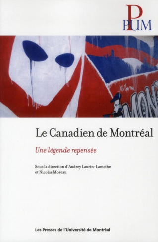 Le Canadien de Montréal. Une légende repensée