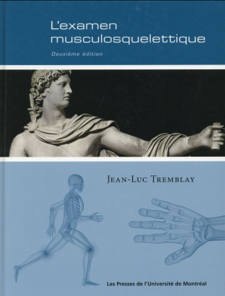 L'examen musculosquelettique. 2e édition