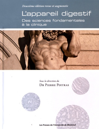 L'appareil digestif. Des sciences fondamentales à la clinique, 2e édition revue et augmentée
