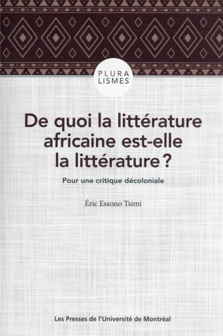 De quoi la littératture africaine est-elle la littérature ? Pour une critique décoloniale