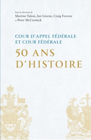 Cour d'appel fédérale et cour fédérale. 50 ans d'histoire