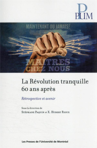 La Révolution tranquille 60 ans après. Rétrospective et avenir