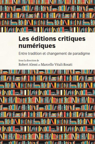 Les éditions critiques numériques. Entre tradition et changement de paradigme