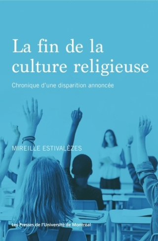 La fin de la culture religieuse. Chronique d'une disparition annoncée