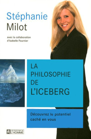 La philosophie de l'iceberg. Découvrez le potentiel caché en vous