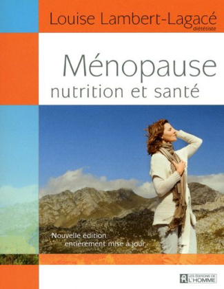 Ménopause, nutrition et santé. Edition revue et corrigée
