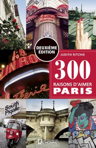 300 raisons d'aimer Paris. 2e édition