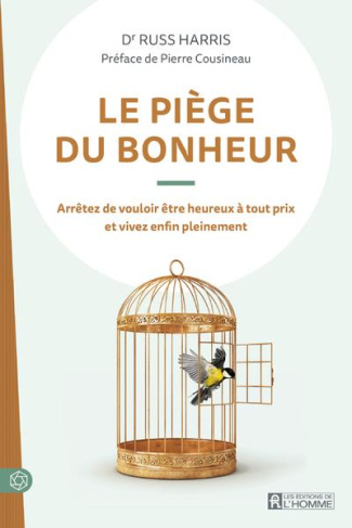 Le piège du bonheur - Nouvelle édition