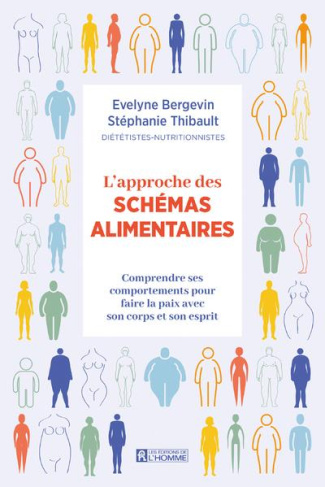 L'approche des schémas alimentaires. Comprendre ses comportements pour faire la paix avec son corps
