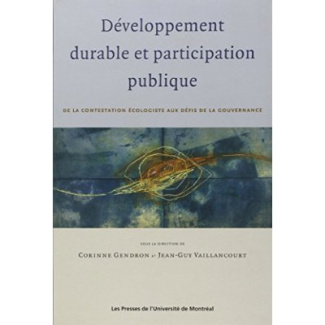Développement durable et participation publique. De la contestation écologiste aux défis de la gouve