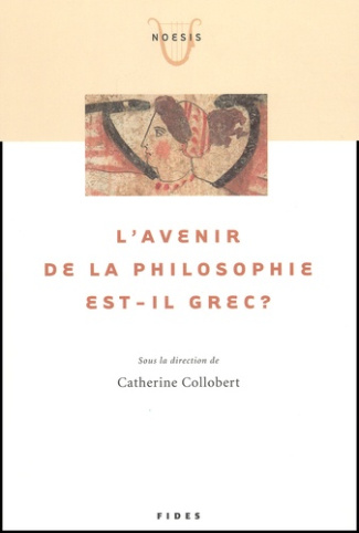 L'avenir de la philosophie est-il grec ?