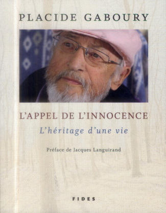 L'appel de l'innocence. L'héritage d'une vie