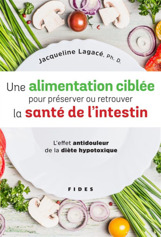 Une alimentation ciblée pour préserver ou retrouver la santé de l'intestin. L'effet antidouleur de l