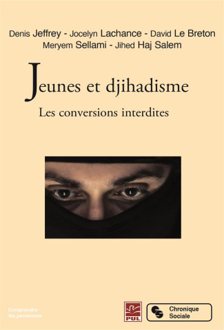 Jeunes et djihadisme. Les conversions interdites