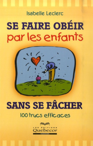 Se faire obéir par les enfants sans se fâcher
