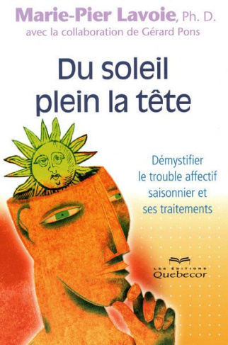 Du soleil plein la tête - Démystifier le trouble affectif saisonnier et ses traitements