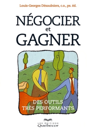 Négocier et gagner. Des outils très performants
