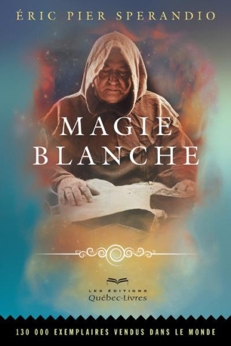 Magie blanche. 7e édition