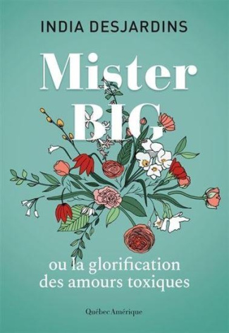 Mister Big ou la glorification des amours toxiques