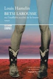 Betsi Larousse. Ou l'ineffable eccéité de la loutre
