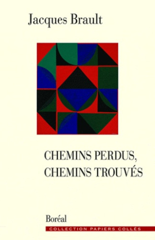 Chemins perdus, chemins trouvés
