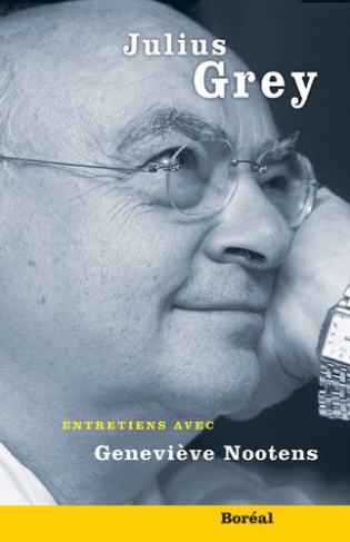 Julius Grey, Entretiens