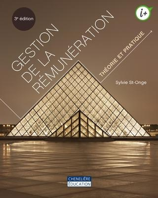 Gestion de la rémunération. Théorie et pratique, 3e édition
