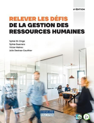 Relever les défis de la gestion des ressources humaines. 6e édition