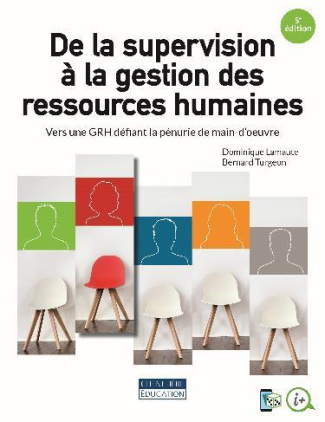 De la supervision à la gestion des ressources humaines. Vers une GRH défiant la pénurie de main-d'oe