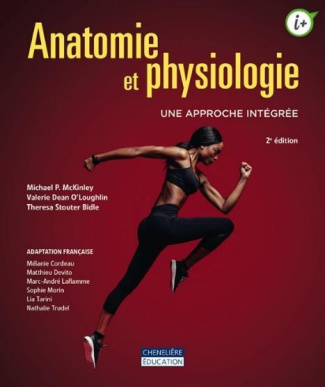 Anatomie et physiologie. Une approche intégrée, 2e édition