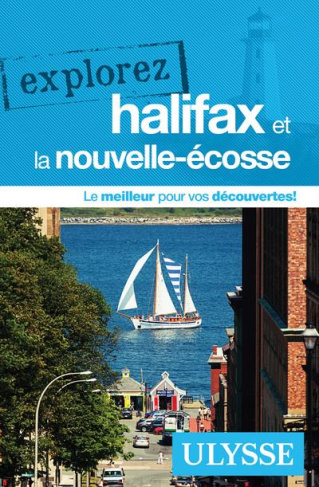 Explorez Halifax et la Nouvelle-Ecosse