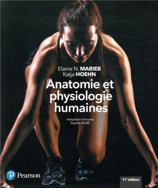 Anatomie et physiologie humaines. 11e édition