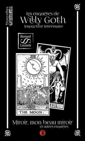 LES ENQUETES DE WILLY GOTH - INSPECTEUR INTERIMAIRE
