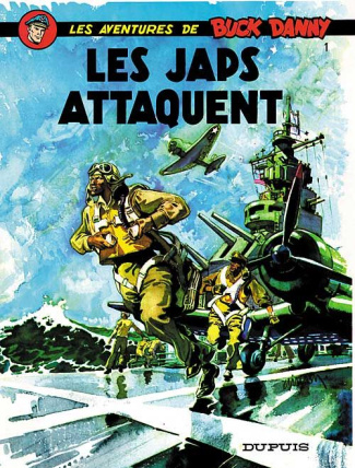 Les aventures de Buck Danny Tome 1 : Les Japs attaquent