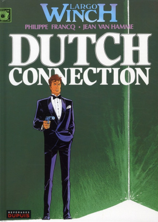 Largo Winch Tome 6 : Dutch Connection