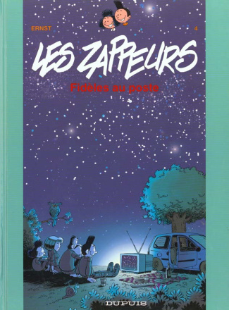 Les Zappeurs Tome 4 : Fidèles au poste