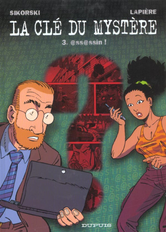 La clé du mystère Tome 3 : @ss@ssin !