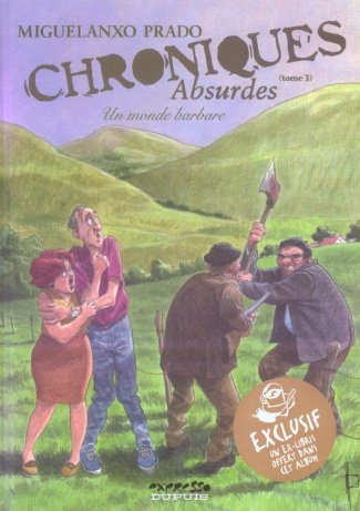 Chroniques absurdes Tome 3 : Un monde barbare